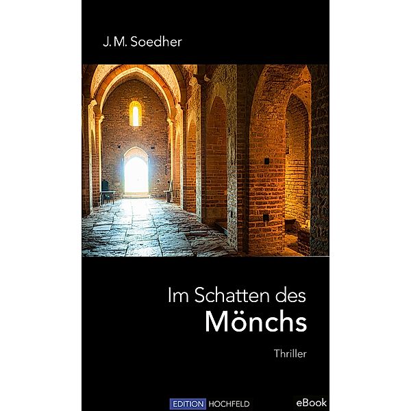 Im Schatten des Mönchs, Jakob Maria Soedher