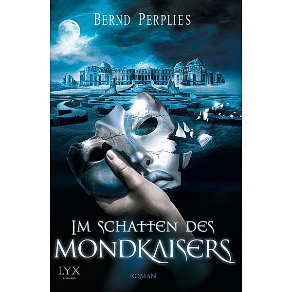 Im Schatten des Mondkaisers / Carya & Jonan Trilogie Bd.2, Bernd Perplies