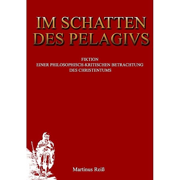 Im Schatten des Pelagius, Martin Reiß