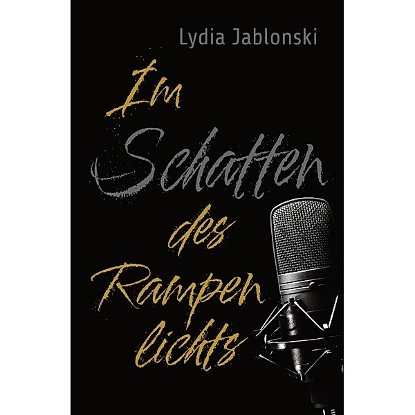 Im Schatten des Rampenlichts, Lydia Jablonski