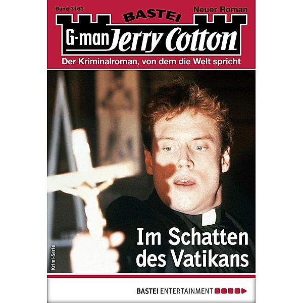 Im Schatten des Vatikans / Jerry Cotton Bd.3163, Jerry Cotton