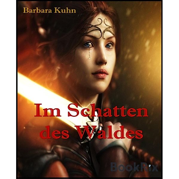 Im Schatten des Waldes, Barbara Kuhn