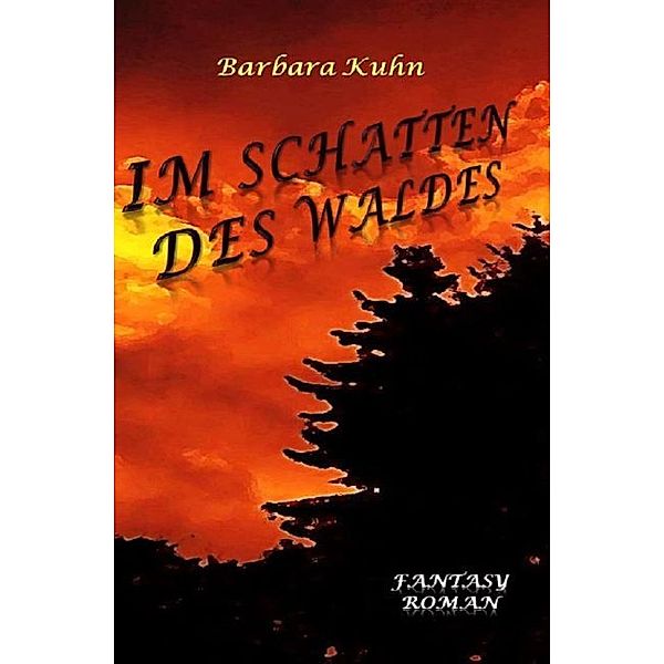 Im Schatten des Waldes, Barbara Kuhn
