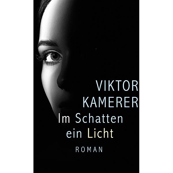 Im Schatten ein Licht, Viktor Kamerer