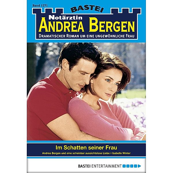 Im Schatten seiner Frau / Notärztin Andrea Bergen Bd.1271, Isabelle Winter