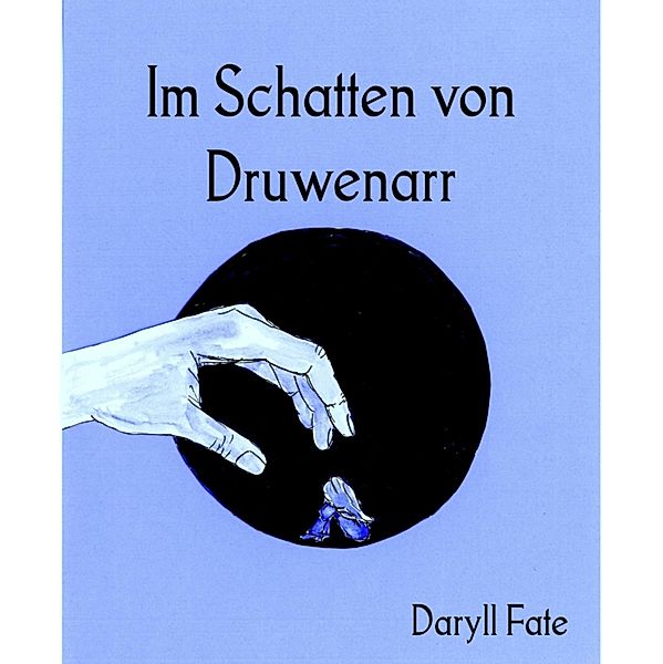 Im Schatten von Druwenarr, Daryll Fate