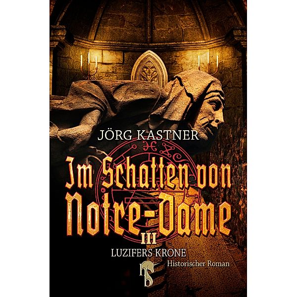 Im Schatten von Notre-Dame, Jörg Kastner