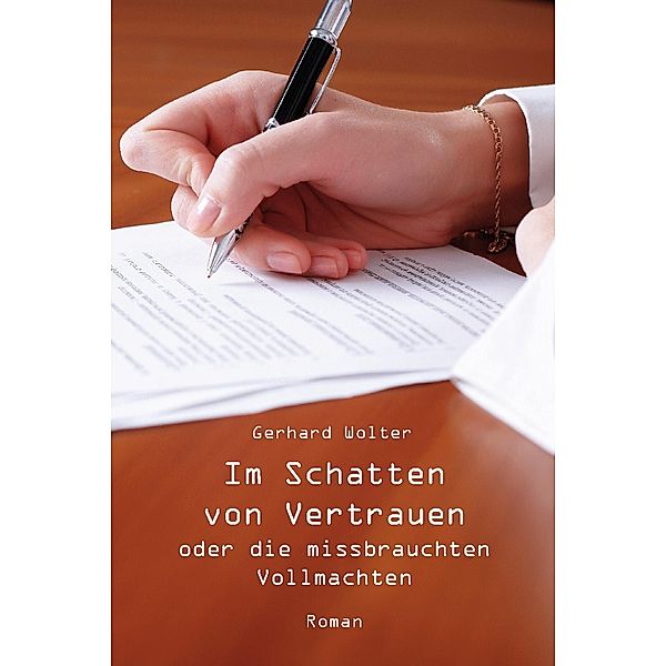 Im Schatten von Vertrauen, Gerhard Wolter