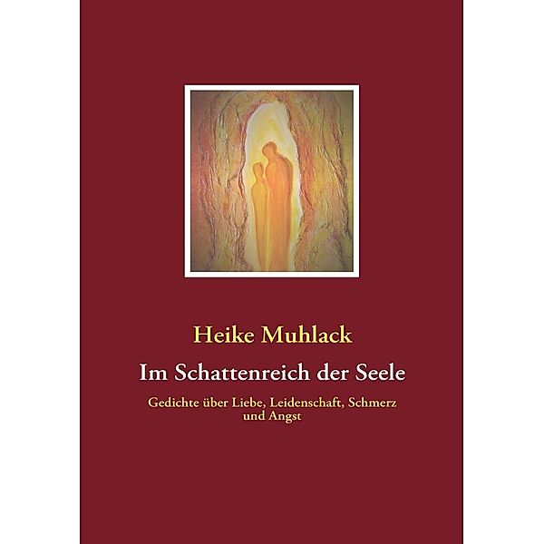 Im Schattenreich der Seele, Heike Muhlack