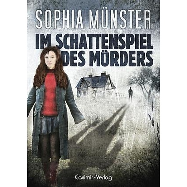 Im Schattenspiel des Mörders, Sophia Münster