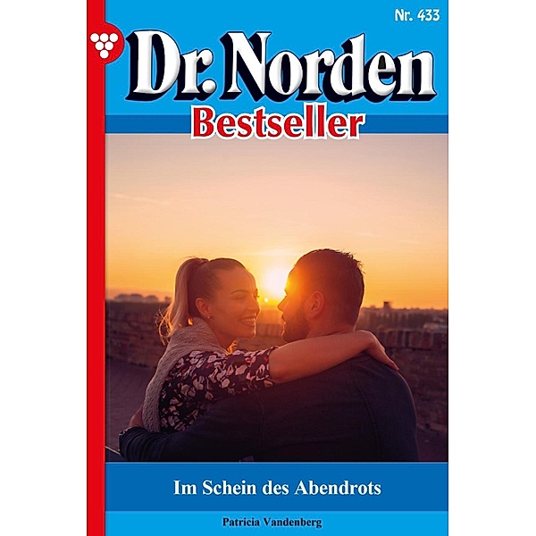 Im Schein des Abendrots / Dr. Norden Bestseller Bd.433, Patricia Vandenberg