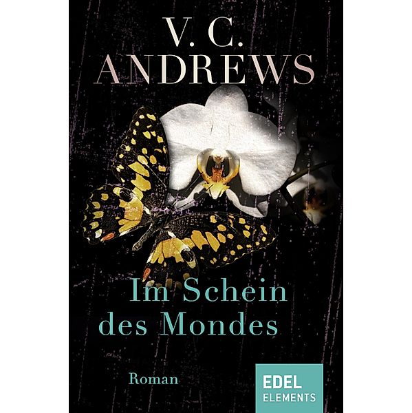 Im Schein des Mondes / Die Hudson-Saga Bd.4, V. C. ANDREWS