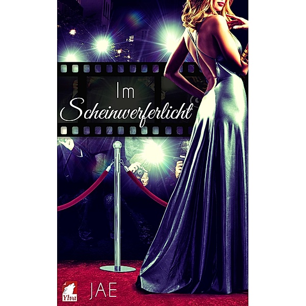 Im Scheinwerferlicht / Hollywood-Serie Bd.2, Jae