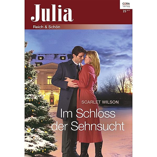 Im Schloss der Sehnsucht / Julia (Cora Ebook) Bd.0025, Scarlet Wilson