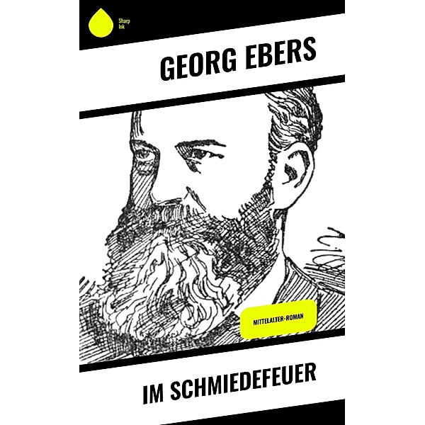 Im Schmiedefeuer, Georg Ebers