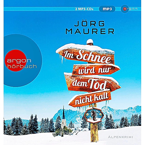 Im Schnee wird nur dem Tod nicht kalt, 2 MP3-CDs, Jörg Maurer
