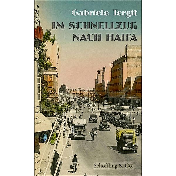 Im Schnellzug nach Haifa, Gabriele Tergit