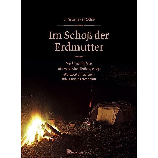 Im Schoss der Erdmutter, Christiane van Schie