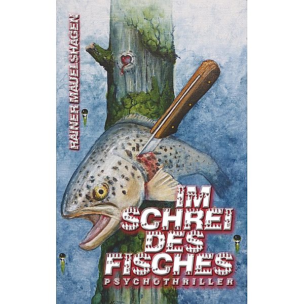 Im Schrei des Fisches, Rainer Mauelshagen