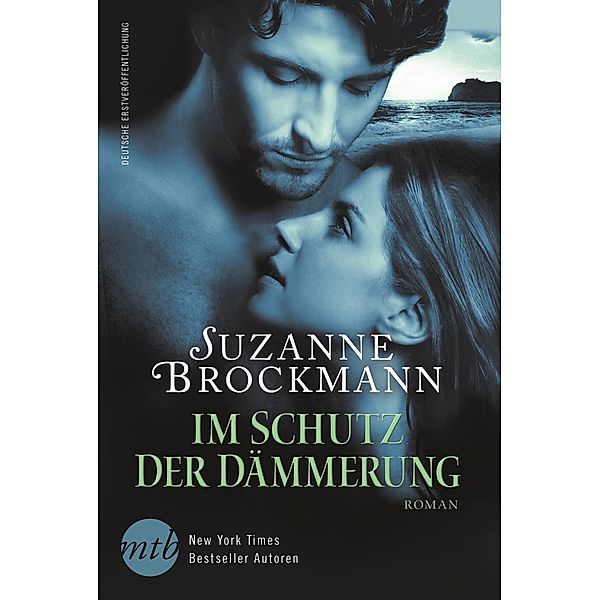Im Schutz der Dämmerung / New York Times Bestseller Autoren Romance, Suzanne Brockmann
