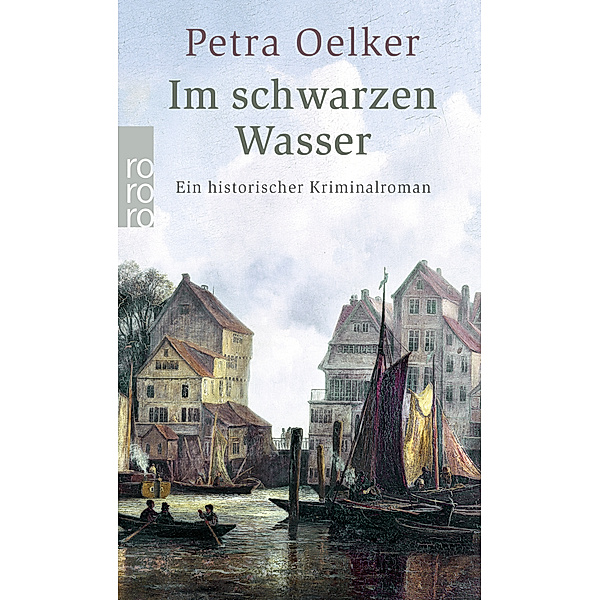 Im schwarzen Wasser / Rosina Bd.11, Petra Oelker