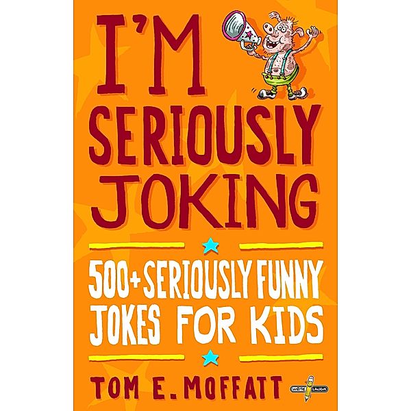 I'm Seriously Joking / I'm Joking Bd.2, Tom E. Moffatt