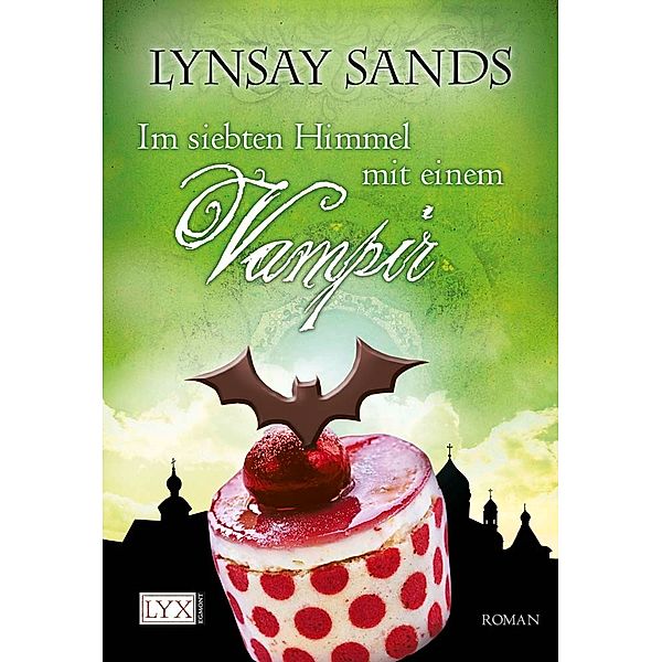 Im siebten Himmel mit einem Vampir / Argeneau Bd.10, Lynsay Sands