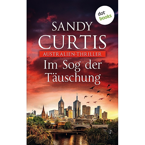 Im Sog der Täuschung / Australian Heat Bd.5, Sandy Curtis