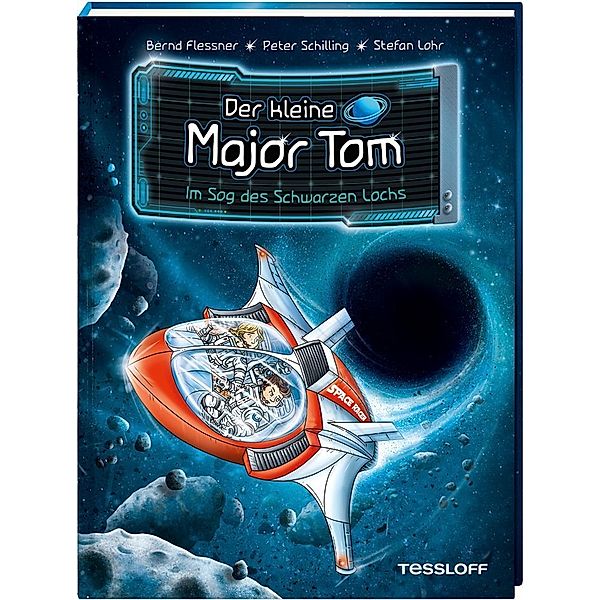 Im Sog des Schwarzen Lochs / Der kleine Major Tom Bd.10, Bernd Flessner, Peter Schilling