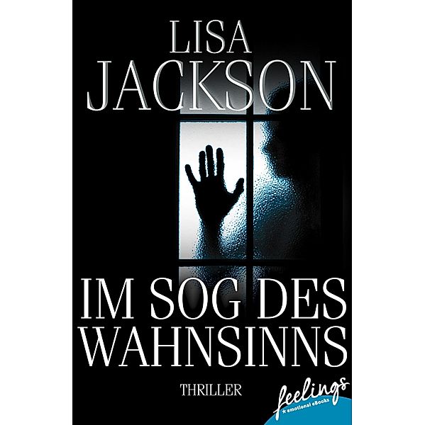 Im Sog des Wahnsinns, Lisa Jackson
