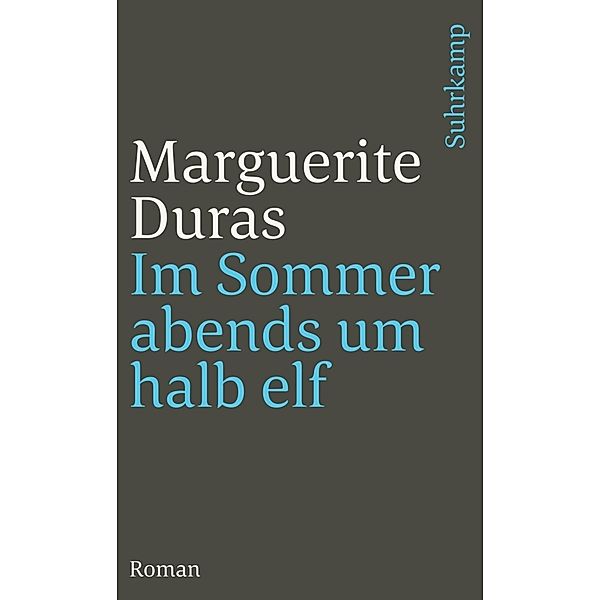 Im Sommer abends um halb elf, Marguerite Duras