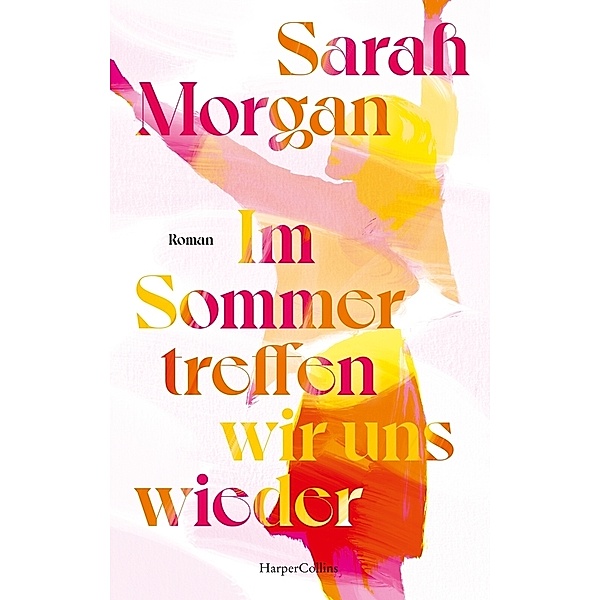 Im Sommer treffen wir uns wieder, Sarah Morgan