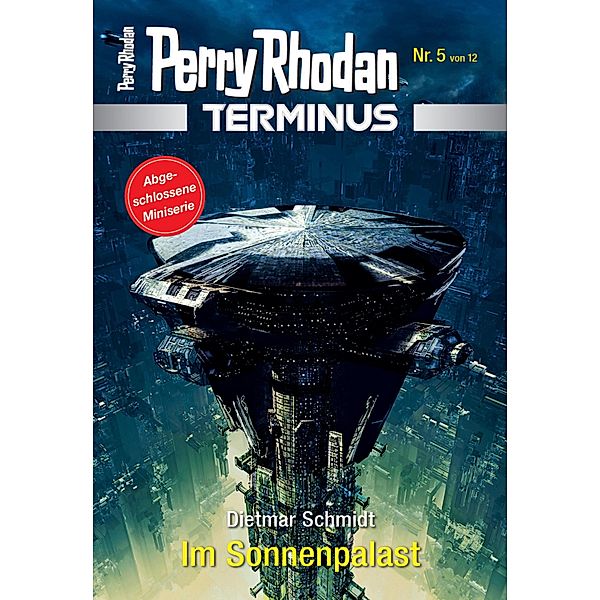 Im Sonnenpalast / Perry Rhodan - Terminus Bd.5, Dietmar Schmidt