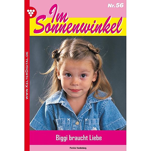 Im Sonnenwinkel 56 - Familienroman / Im Sonnenwinkel Bd.56, Patricia Vandenberg