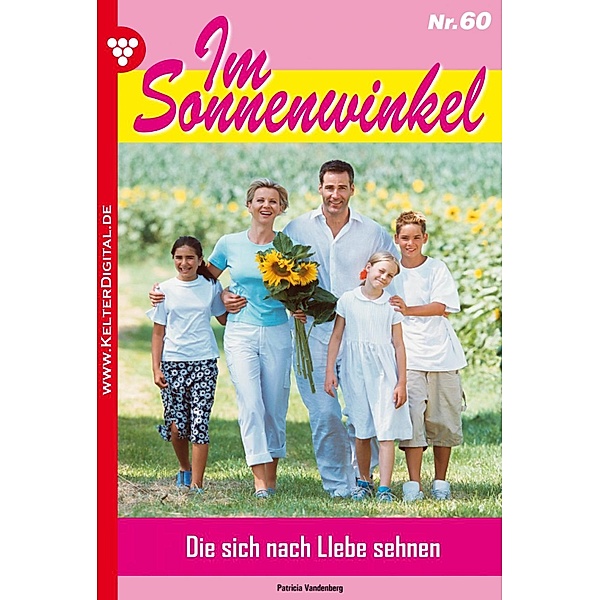 Im Sonnenwinkel 60 - Familienroman / Im Sonnenwinkel Bd.60, Patricia Vandenberg