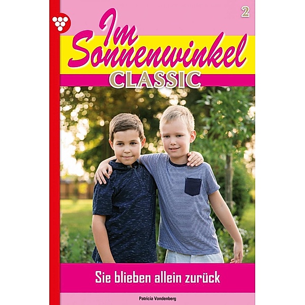 Im Sonnenwinkel Classic 2 - Familienroman / Im Sonnenwinkel Classic Bd.2, Patricia Vandenberg