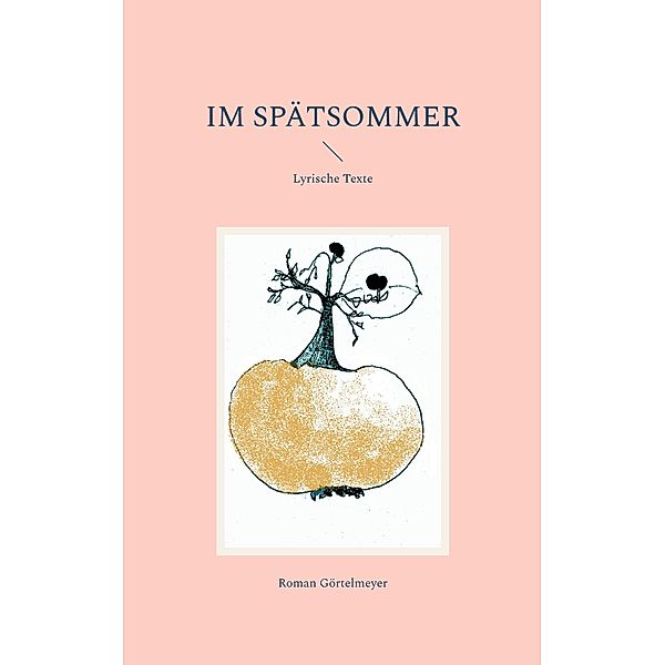 Im Spätsommer, Roman Görtelmeyer