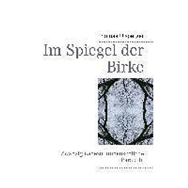 Im Spiegel der Birke, Thomas Ulsperger