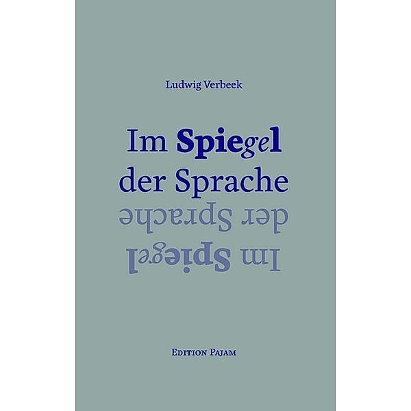 Im Spiegel der Sprache, Ludwig Verbeek