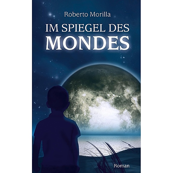 Im Spiegel des Mondes, Roberto Morilla