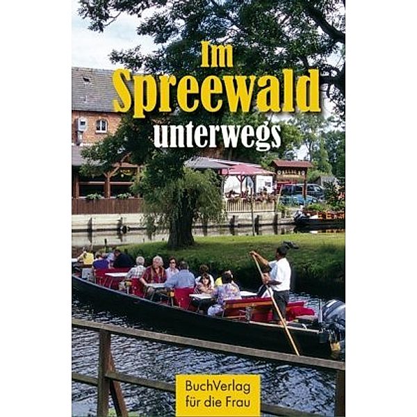 Im Spreewald unterwegs, Tassilo Wengel