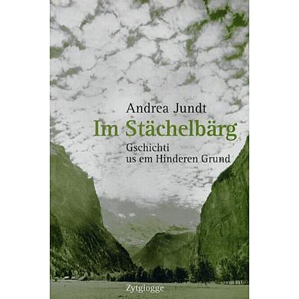 Im Stächelbärg, Andrea Jundt