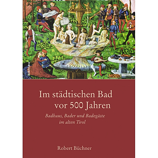 Im städtischen Bad vor 500 Jahren, Robert Büchner