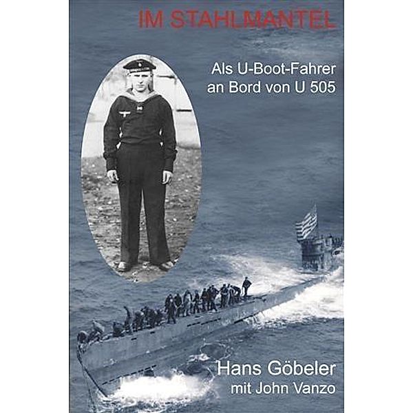 Im Stahlmantel, Hans Goebeler