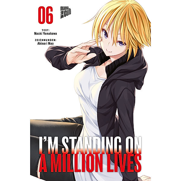 I'm Standing on a Million Lives Bd.6, Naoki Yamakawa, Akinari Nao