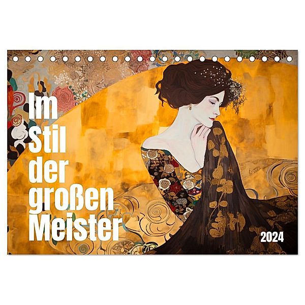 Im Stil der grossen Meister (Tischkalender 2024 DIN A5 quer), CALVENDO Monatskalender, Kerstin Waurick