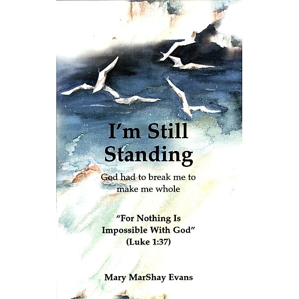 I'm Still Standing / Mary Evans, Mary Evans