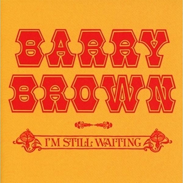 I'M Still Waiting, Barry Brown