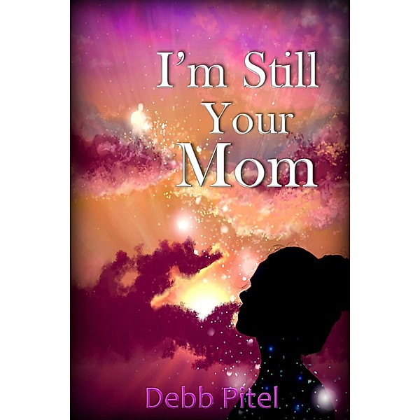 I'm Still Your Mom, Debb Pitel
