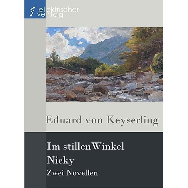 Im stillen Winkel, Nicky, Eduard von Keyserling